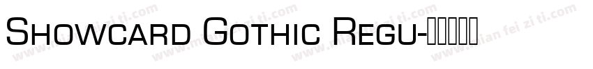 Showcard Gothic Regu字体转换